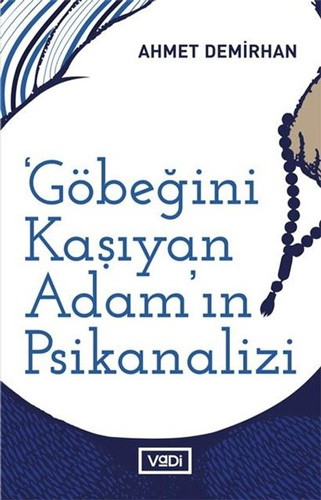 Göbeğini Kaşıyan Adam'ın Psikanalizi