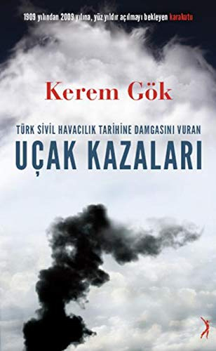 Türk Sivil Havacılık Tarihine Damgasını Vuran Uçak Kazaları