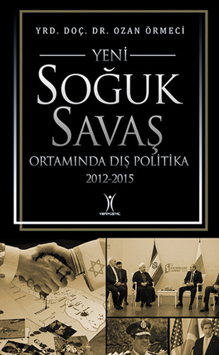 Yeni Soğuk Savaş Ortamında Dış Politika 2012-2015