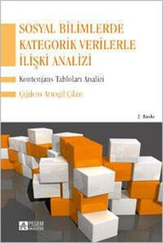 Sosyal Bilimlerde Kategorik Verilerle İlişki Analizi