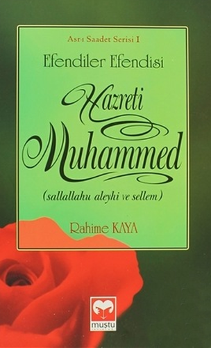 Efendiler Efendisi Hazreti Muhammed