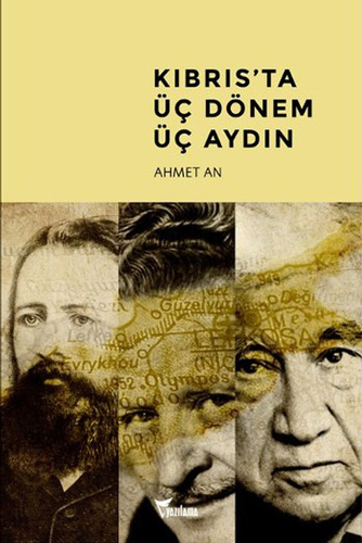 Kıbrıs'ta Üç Dönem Üç Aydın