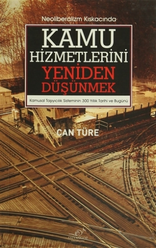 Kamu Hizmetlerini Yeniden Düşünmek