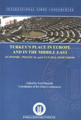 Turkey's Place In Europe and In The Middle East