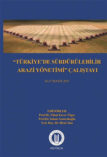 “Türkiye'de Sürdürülebilir Arazi Yönetimi” Çalıştayı