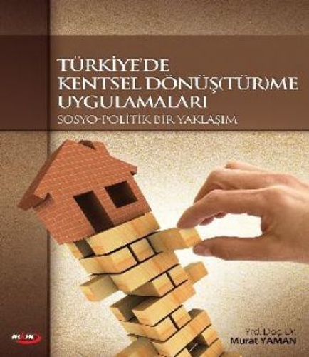 Türkiye'de Kentsel Dönüş(tür)me Uygulamaları