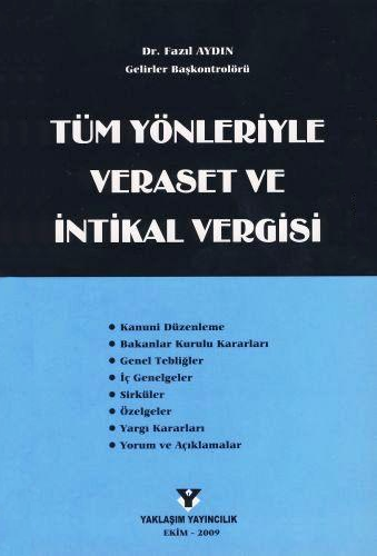 Tüm Yönleriyle Veraset ve İntikal Vergisi