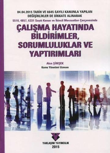 Çalışma Hayatında Bildirimler, Sorumluluklar ve Yaptırımlar