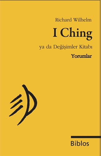 I Ching Ya da Değişimler Kitabı - Yorumlar