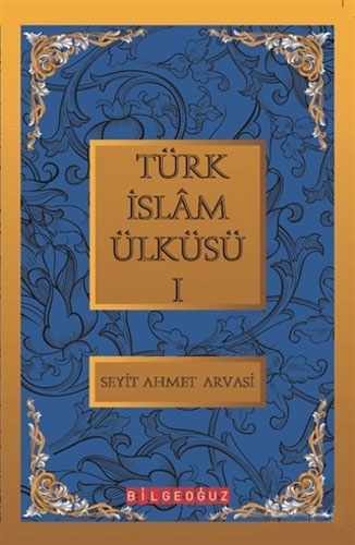 Türk İslam Ülküsü 1