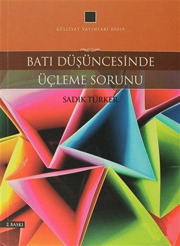 Batı Düşüncesinde Üçleme Sorunu