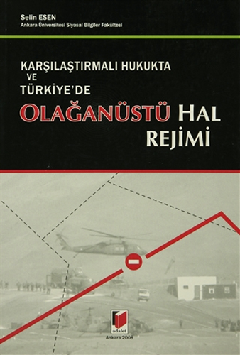 Karşılaştırmalı Hukukta ve Türkiye’de Olağanüstü Hal Rejimi