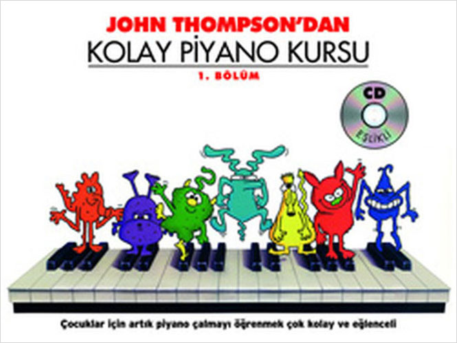 John Thompson'dan Kolay Piyano Kursu 1. Bölüm (Cd'li)