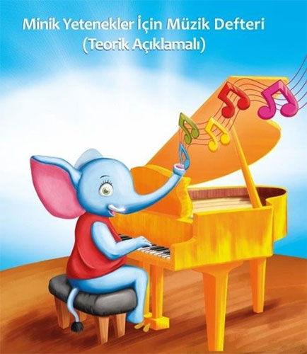 Minik Yetenekler için Müzik Defteri-Teorik Açıklamalı