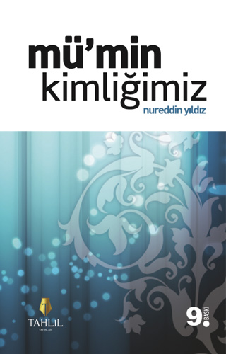 Mü’min Kimliğimiz