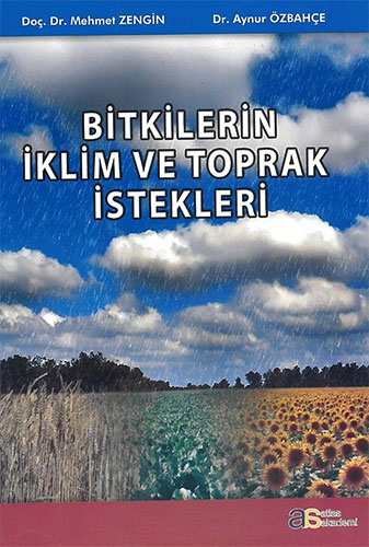 Bitkilerin İklim ve Toprak İstekleri