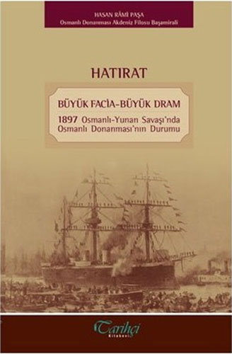 Hatırat - Büyük Facia-Büyük Dram