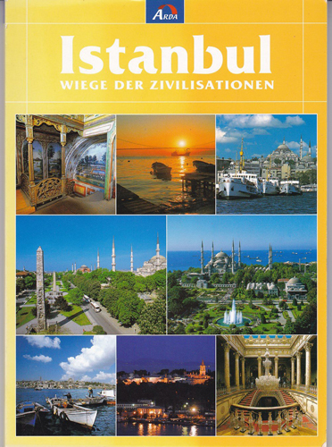 Istanbul Wiege der Zivilisation