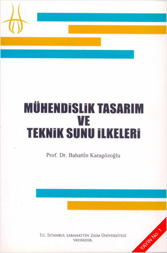 Mühendislik Tasarım ve Teknik Sunu İlkeleri