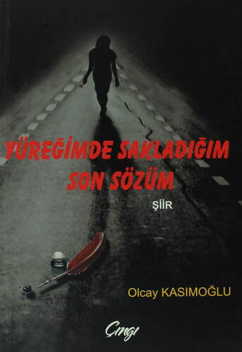 Yüreğimde Sakladığım Son Sözüm