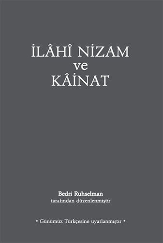 İlahi Nizam ve Kainat (Günümüz Türkçesiyle)