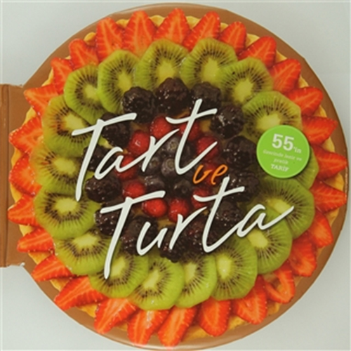 Tart ve Turta (Ciltli)