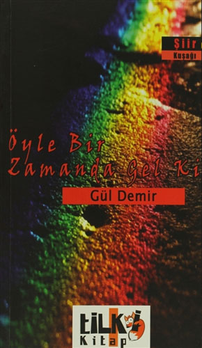 Öyle Bir Zamanda Gel Ki