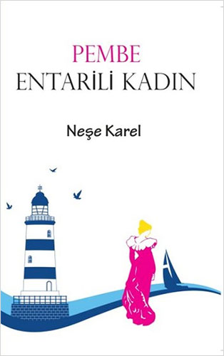 Pembe Entarili Kadın