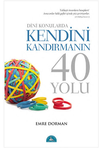 Dini Konularda Kendini Kandırmanın 40 Yolu