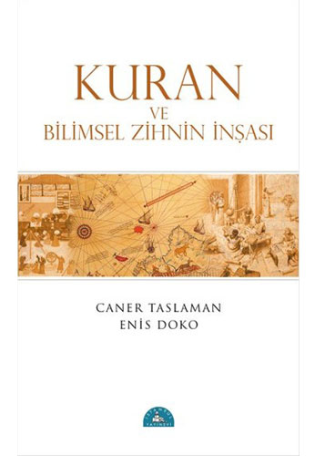 Kuran ve Bilimsel Zihnin İnşası