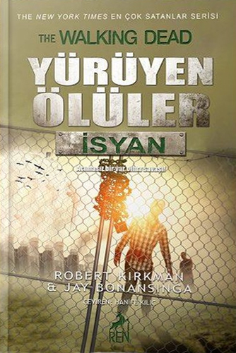 Yürüyen Ölüler - İsyan