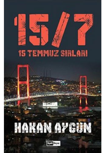 15 Temmuz Sırları