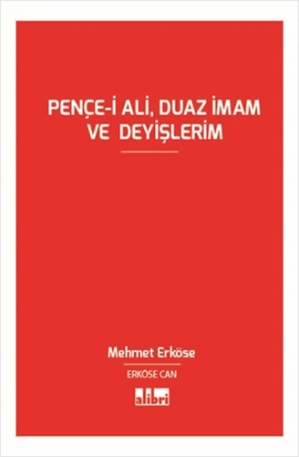 Pençe-i Ali, Duaz İmam ve Deyişlerim