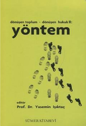 Yöntem - Dönüşen Toplum Dönüşen Hukuk 2