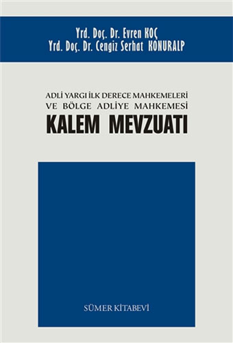 Adli Yargı İlk Derece Mahkemeleri ve Bölge Adliye Mahkemesi Kalem Mevzuatı