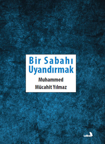 Bir Sabahı Uyandırmak