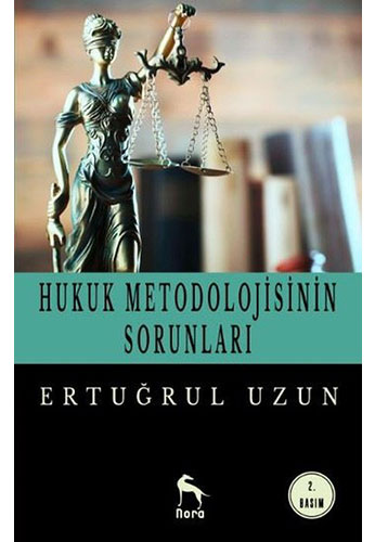 Hukuk Metodolojisinin Sorunları