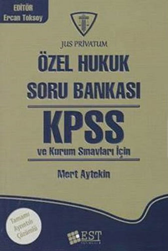 KPSS ve Kurum Sınavları İçin Özel Hukuk Soru Bankası