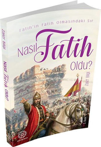 Nasıl Fatih Oldu?