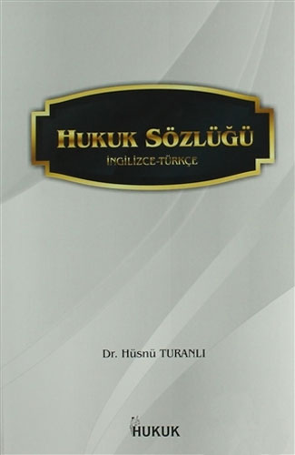 Hukuk Sözlüğü (İngilizce-Türkçe)