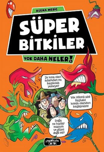 Yok Daha Neler 5 - Süper Bitkiler