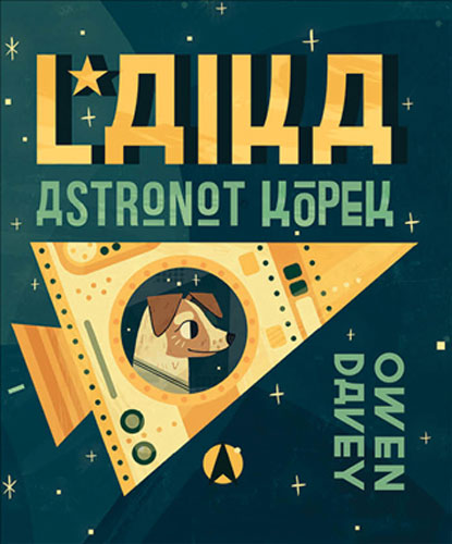 Laika - Astronot Köpek (Ciltli)