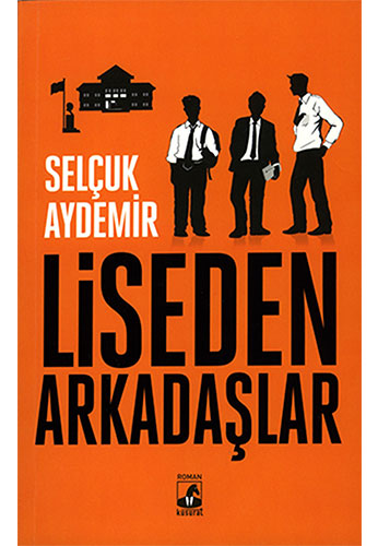 Liseden Arkadaşlar