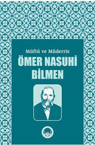 Müftü ve Müderris Ömer Nasuhi Bilmen