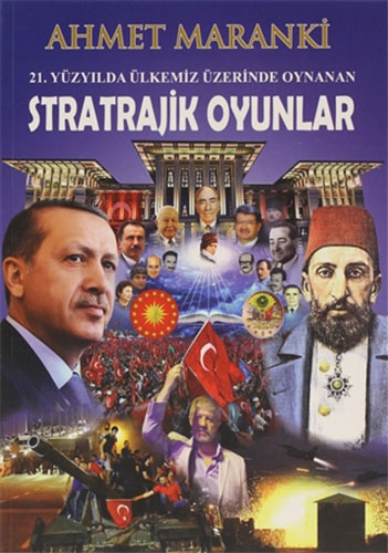 21. Yüzyılda Ülkemiz Üzerinde Oynanan Stratrajik Oyunlar