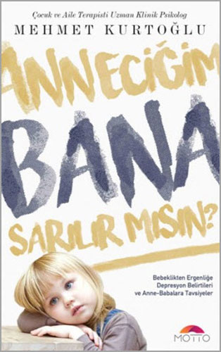 Anneciğim Bana Sarılır mısın?