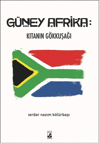 Güney Afrika-Kıtanın Gökkuşağı