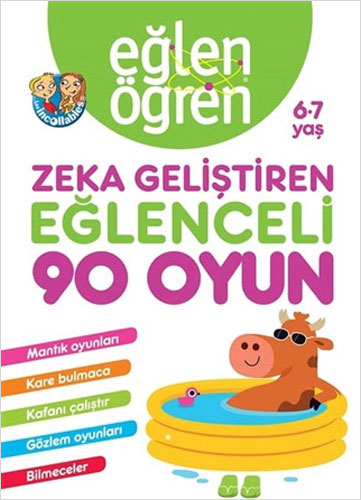 Eğlen Öğren - Zeka Geliştiren Eğlenceli 90 Oyun (6-7 Yaş)