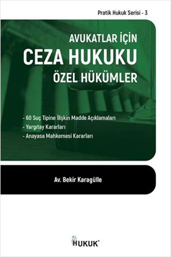 Avukatlar İçin Ceza Hukuku Özel Hükümler