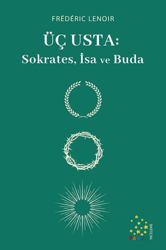 Üç Usta: Sokrates İsa ve Buda